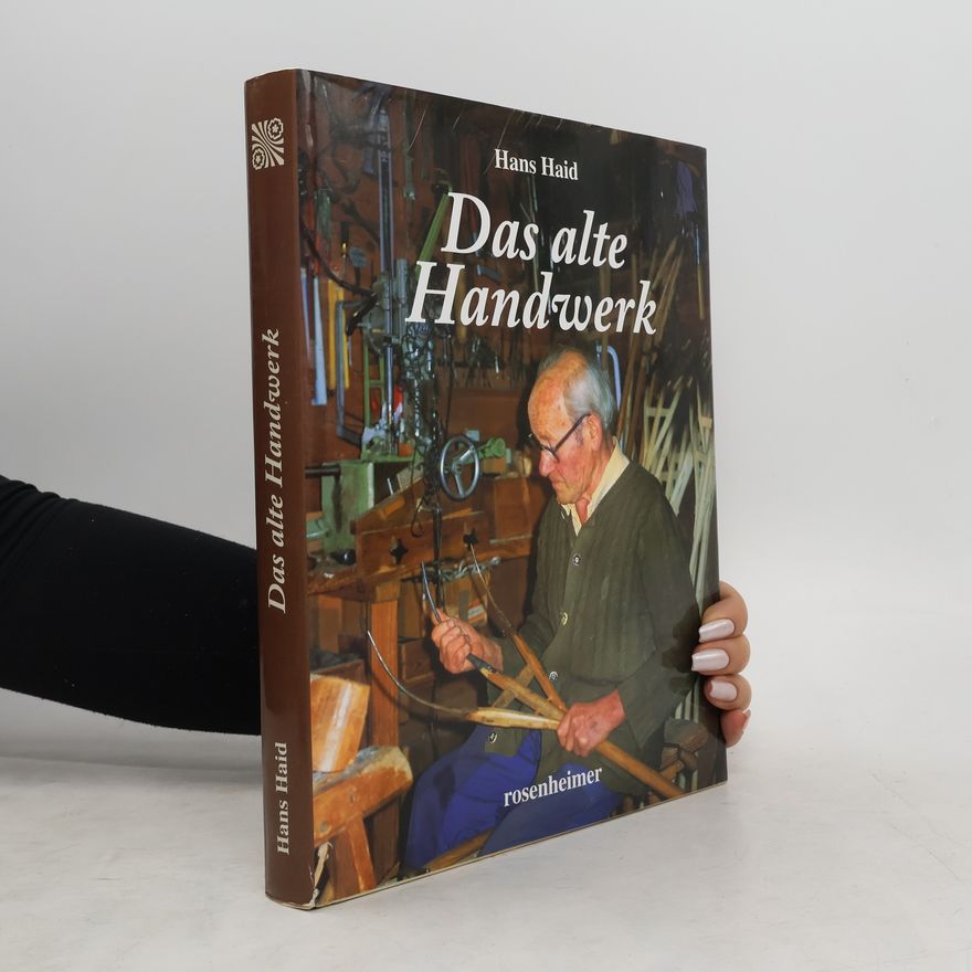 Hans Haid Das alte Handwerk