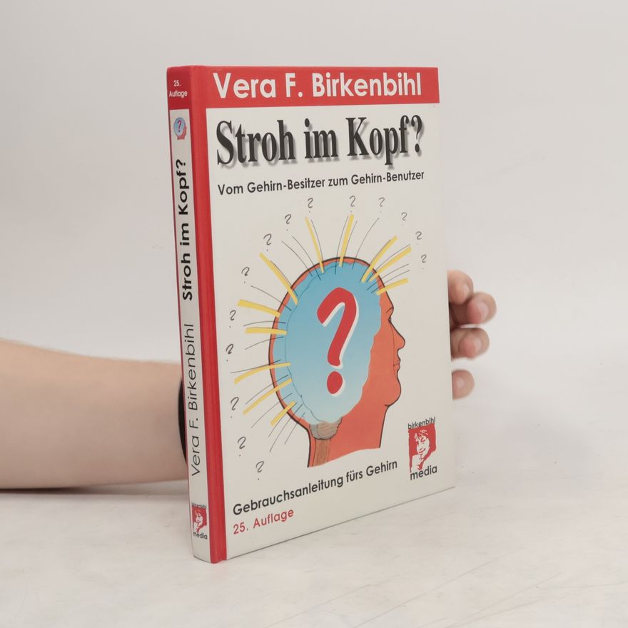 Vera Birkenbihl Stroh im Kopf?