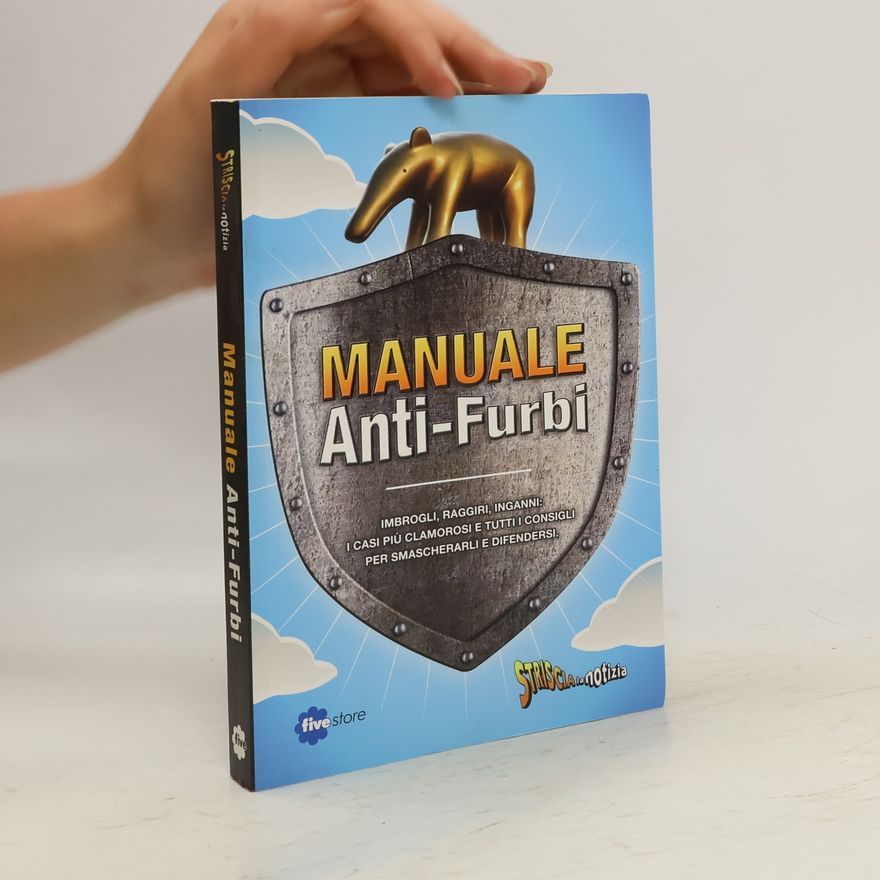 Autorenkollektiv Striscia la notizia. Manuale Anti-Furbi