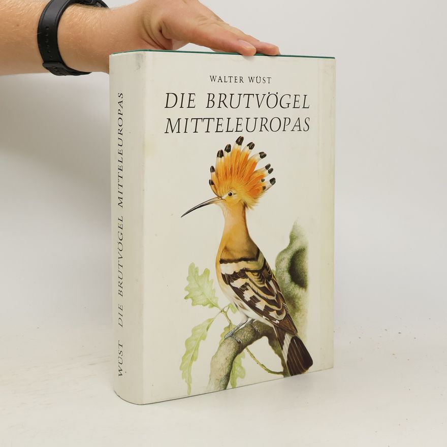 Walter Wüst Die Brutvögel Mitteleuropas