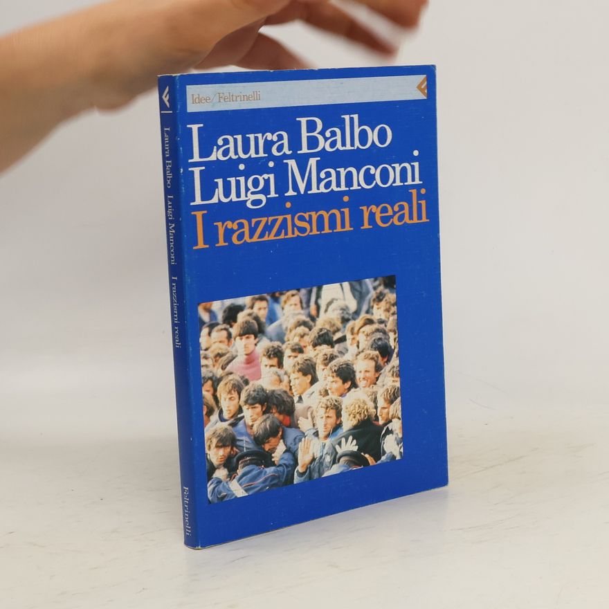 Luigi Manconi I razzismi reali
