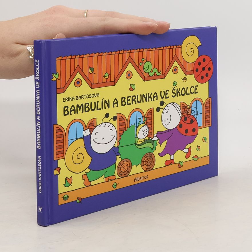 Erika Bartos Bambulín a Berunka ve školce