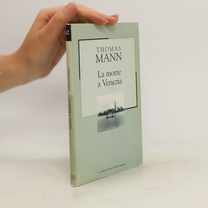 Thomas Mann La morte a Venezia