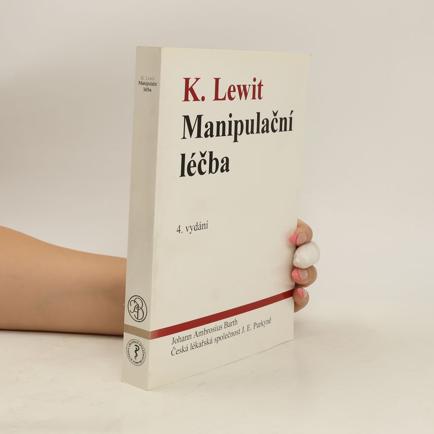 Karel Lewit Manipulační lečba v myoskeletální medicíně