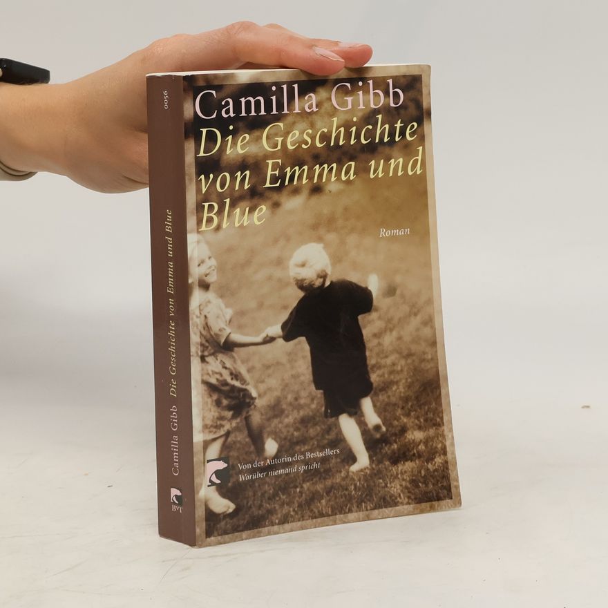 Camilla Gibb Die Geschichte von Emma und Blue