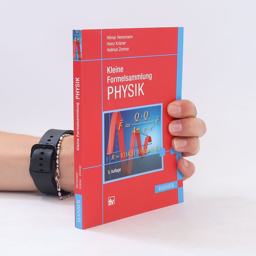Hilmar Heinemann Kleine Formelsammlung Physik