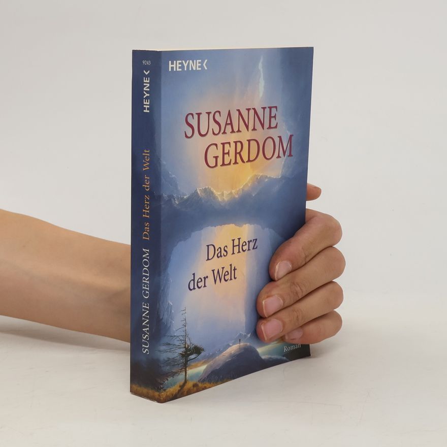 Susanne Gerdom Das Herz der Welt