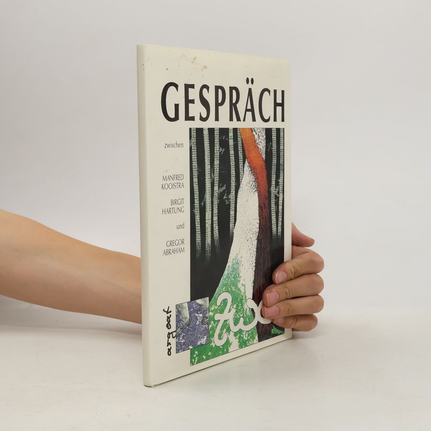 Kolektív autorov Gespräch zwischen Manfred Kooistra, Birgit Hartung und Gregor Abraham