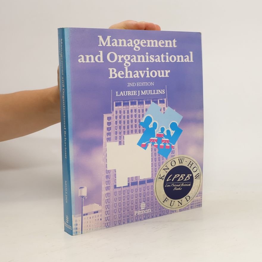 Laurie J. Mullins Management and Organisational Behaviour