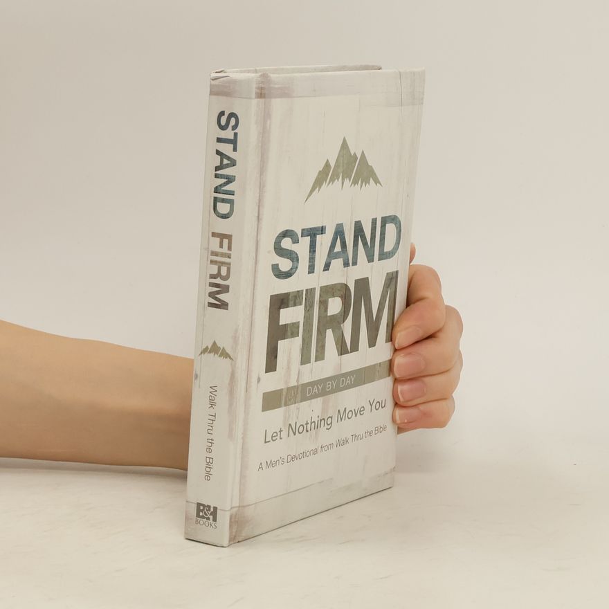 Walk Thru The Bible Stand Firm Day by Day