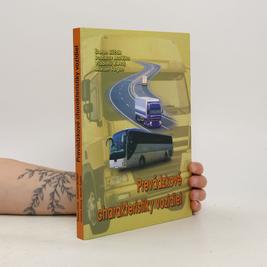 Autorenkollektiv Prevádzkové charakteristiky vozidiel