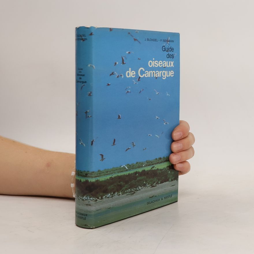 J. Blondel Guide des Oiseaux de Camargue