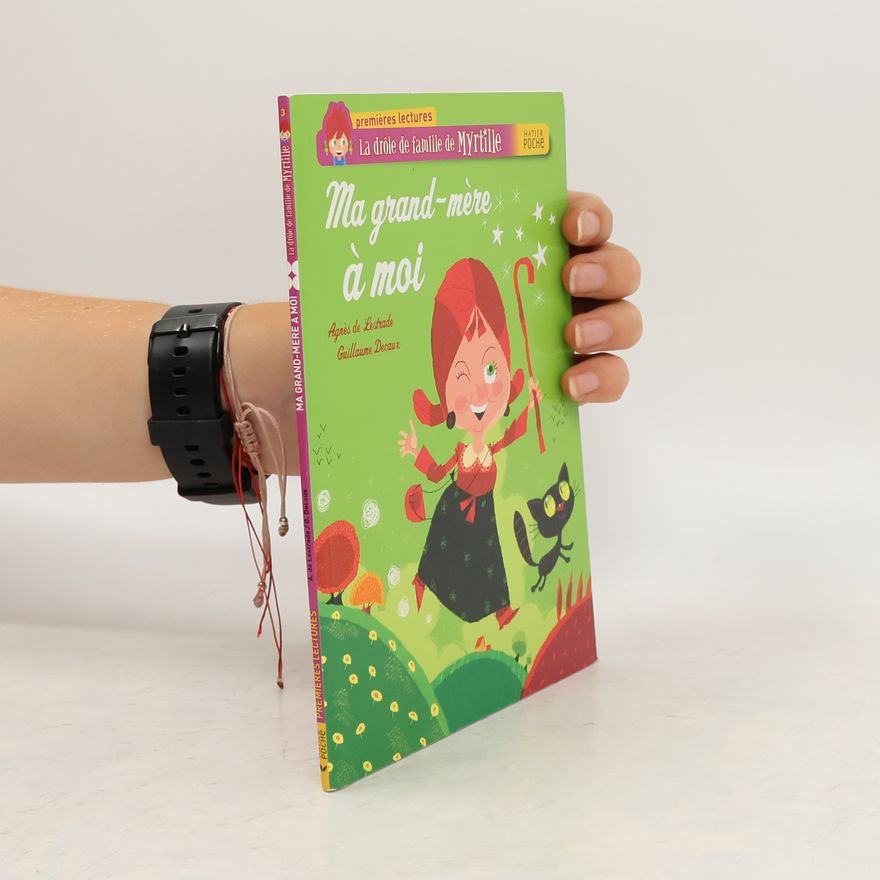 Guillaume Decaux Ma grand-mère à moi