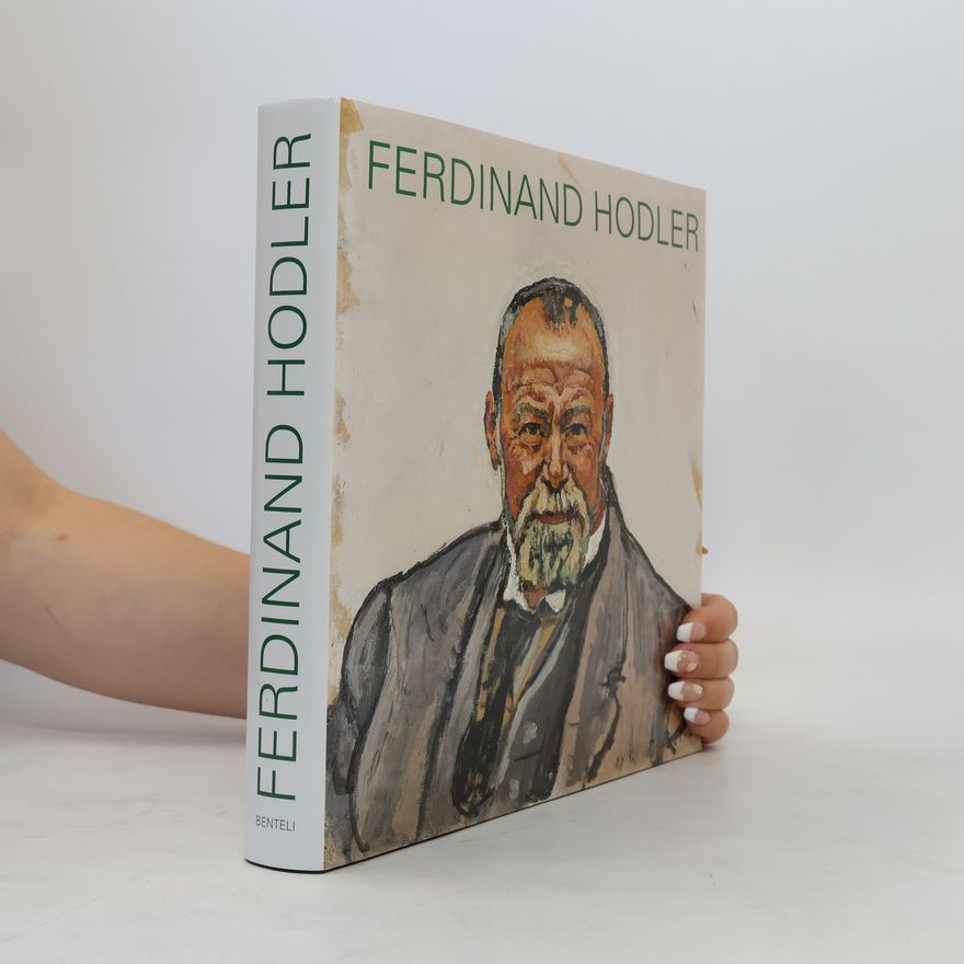 Ferdinand Hodler Ferdinand Hodler