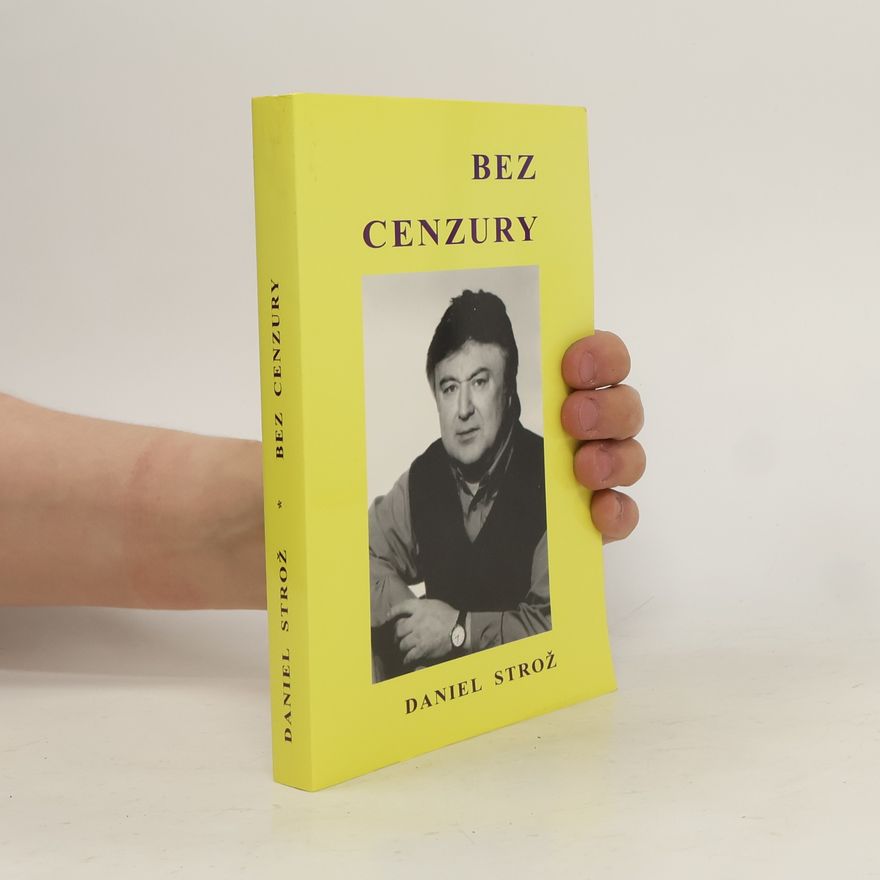 Daniel Strož Bez cenzury: (publicistika 2000-2001)