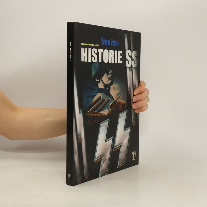 Jiří Gojda Historie SS : Třetí říše