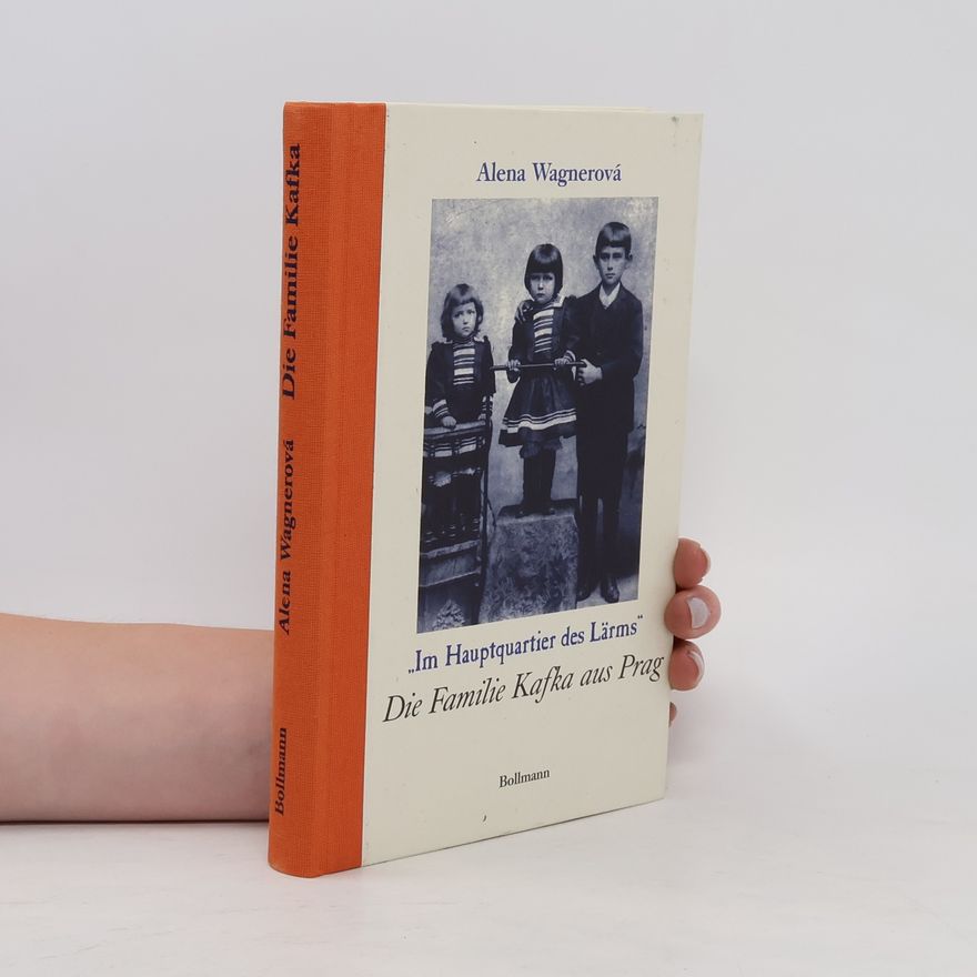 Alena Wagnerová Die Familie Kafka aus Prag