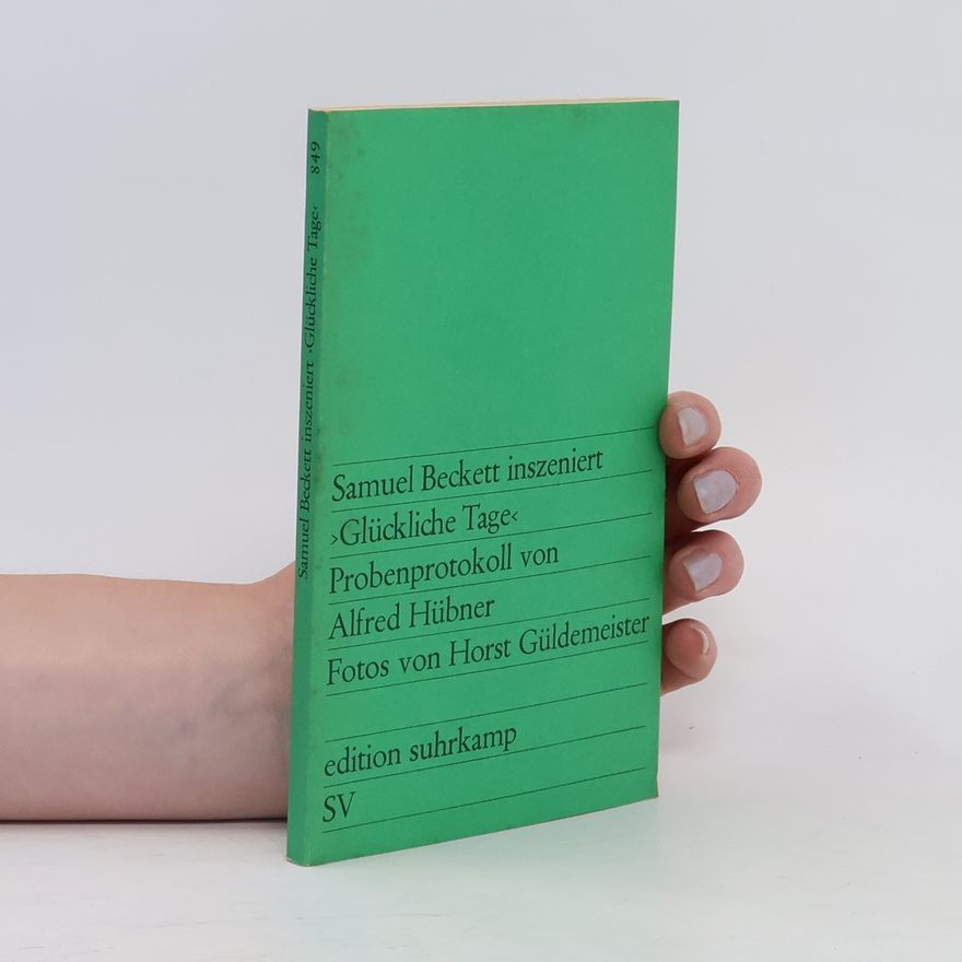 Alfred Hübner Samuel Beckett, Glückliche Tage