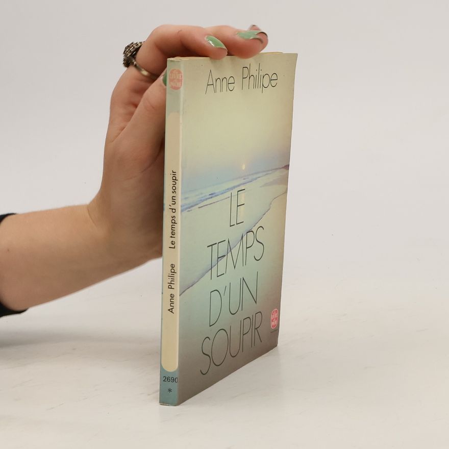 Anne Philipe Le temps d'un soupir