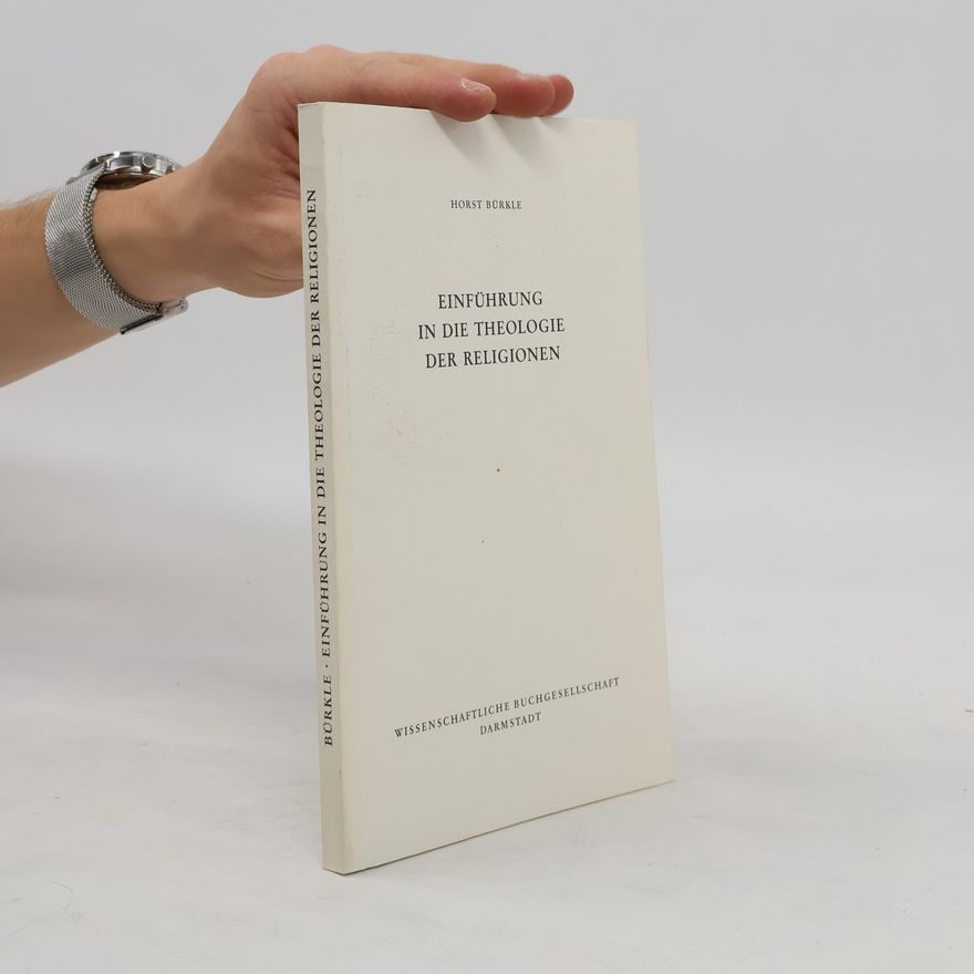 Horst Bürkle Einführung in die Theologie der Religionen