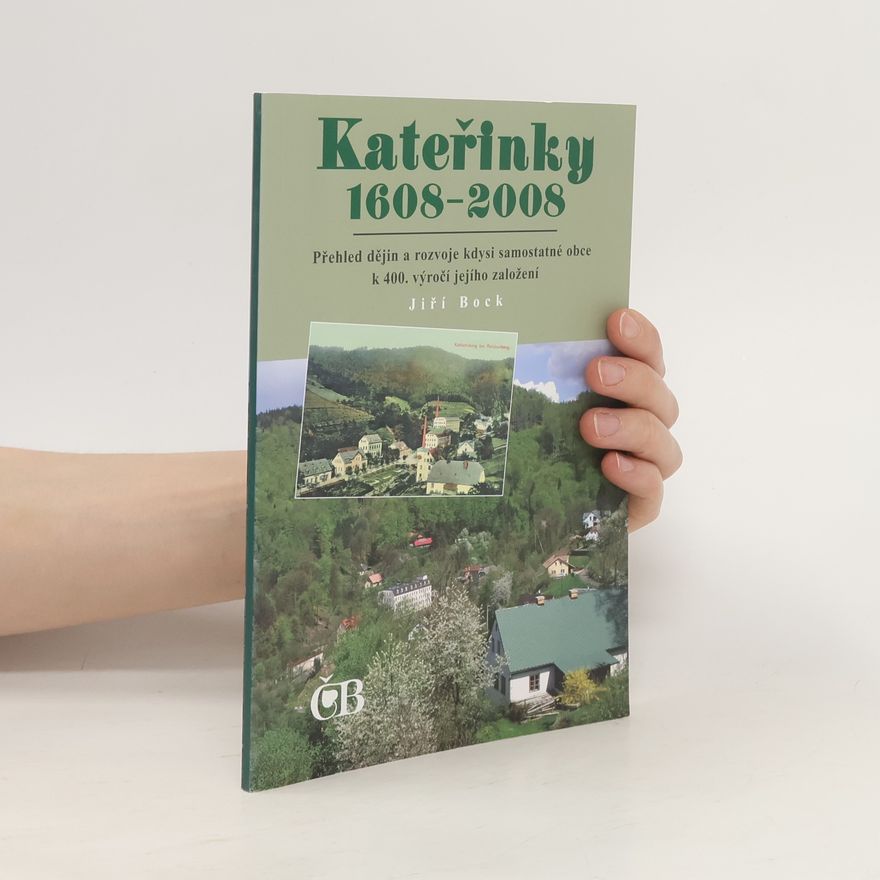 Jiří Bock Kateřinky 1608 - 2008