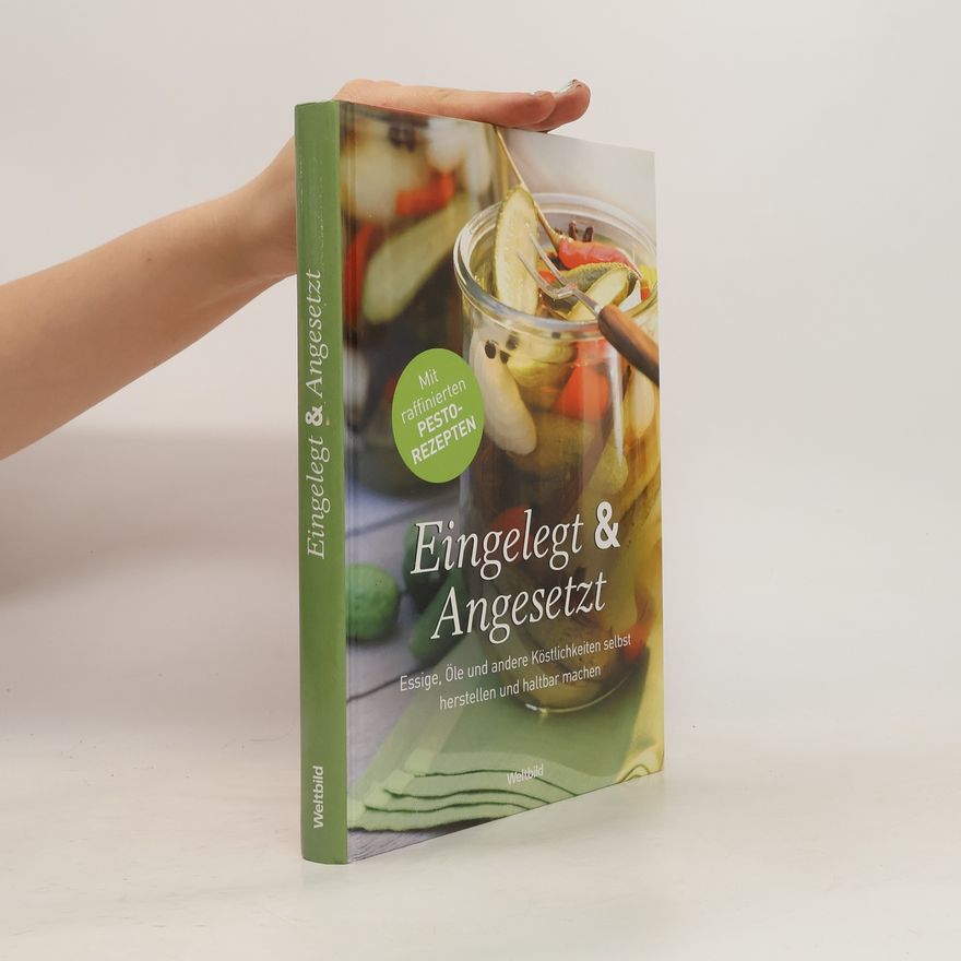 Autorenkollektiv Eingelegt & Angesetzt