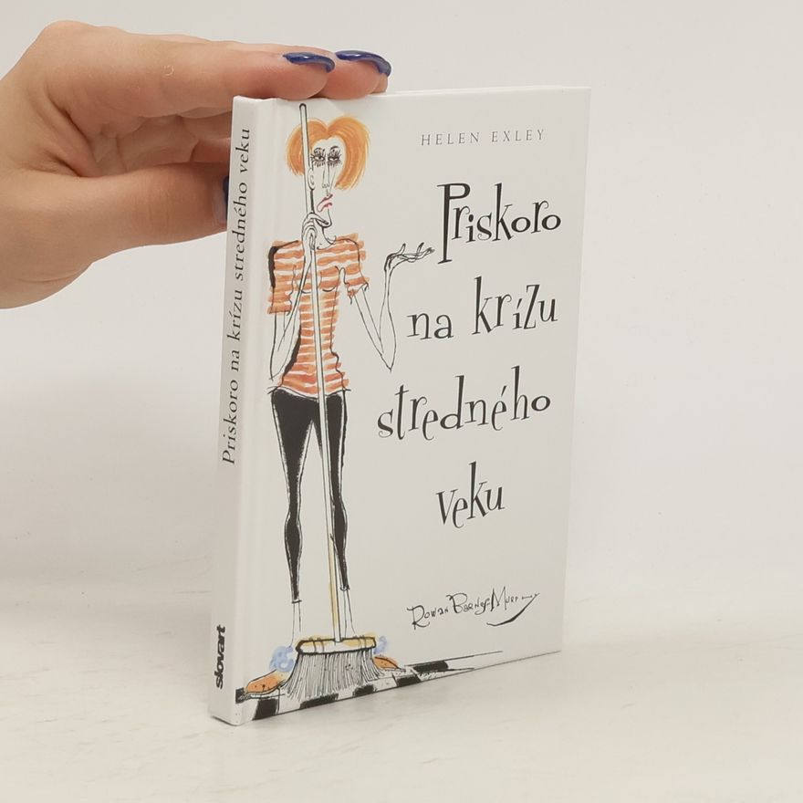 Helen Exley Priskoro na krízu stredného veku