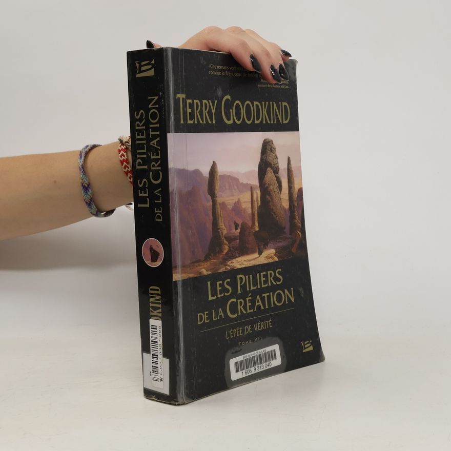 Terry Goodkind Les Piliers de la Création