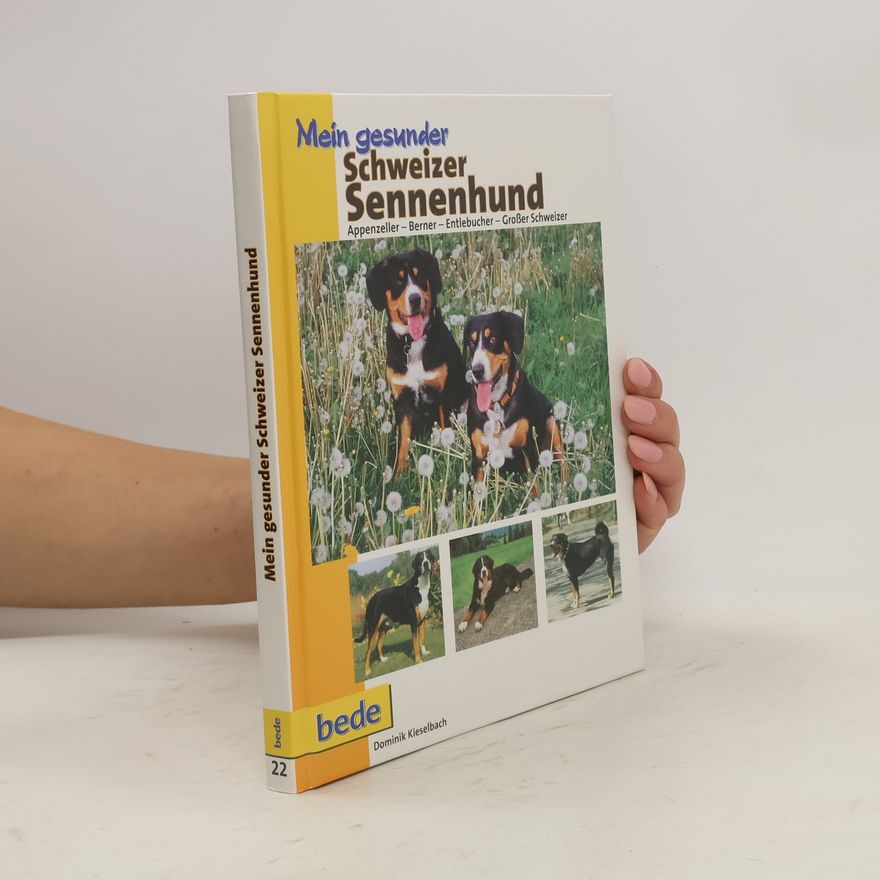 Dominik Kieselbach Mein gesunder Schweizer Sennenhund