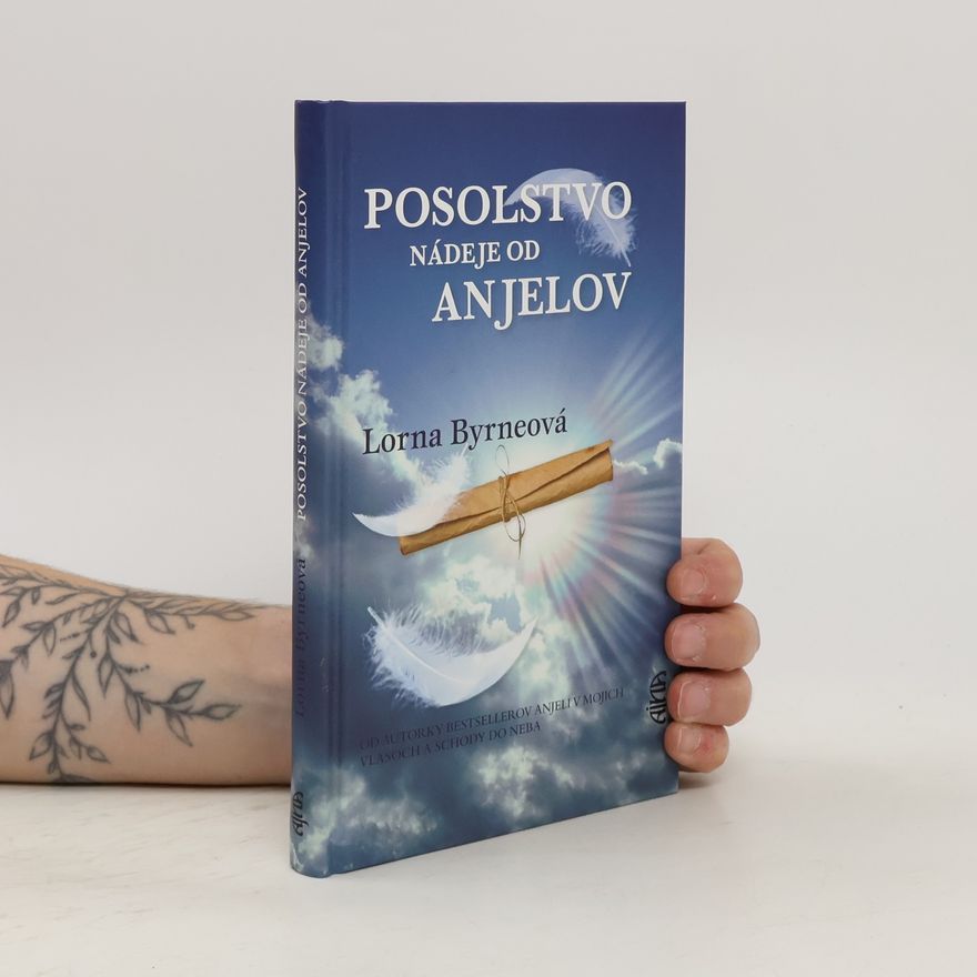 Lorna Byrne Posolstvo nádeje od anjelov, 3. vydanie