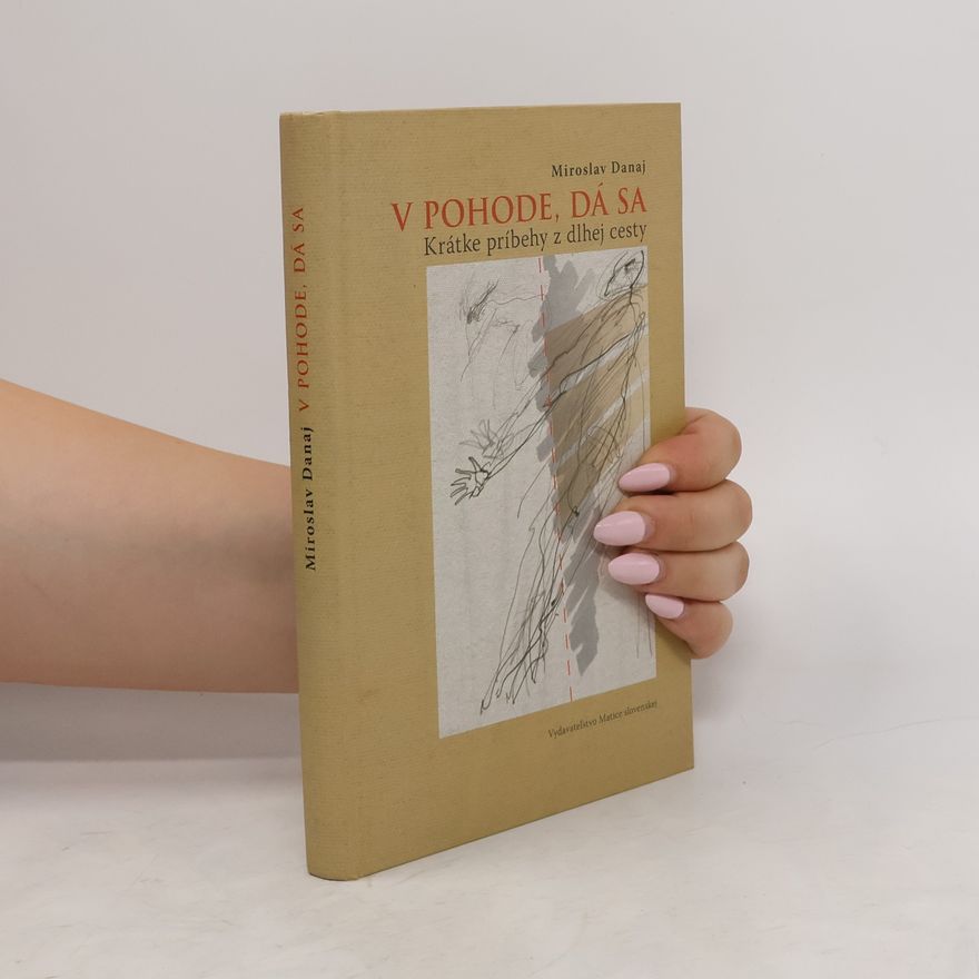Miroslav Danaj V pohode, dá sa