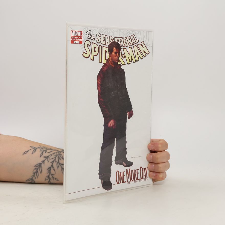 Autorenkollektiv The Sensational Spider-Man One More Day Part Three