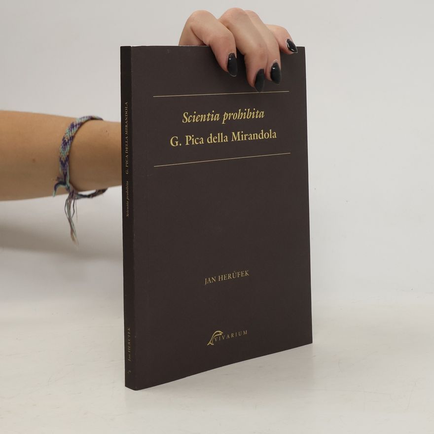 Jan Herůfek Scientia prohibita G. Pica della Mirandola