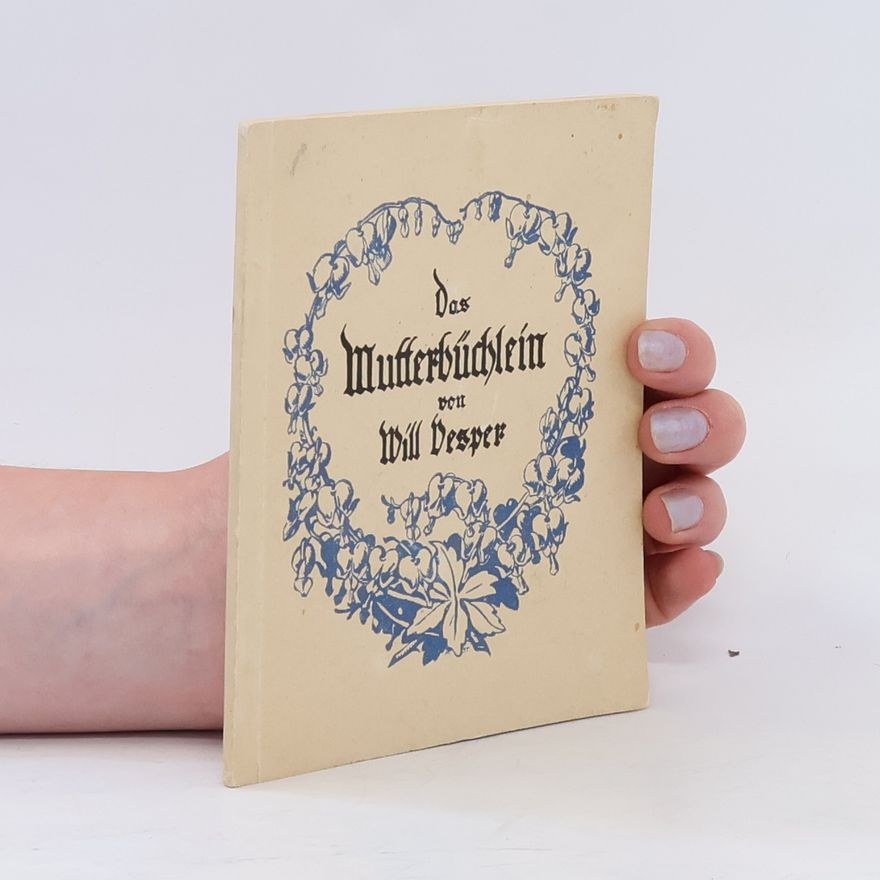 Various authors Das Mutterbüchlein von Will Vesper