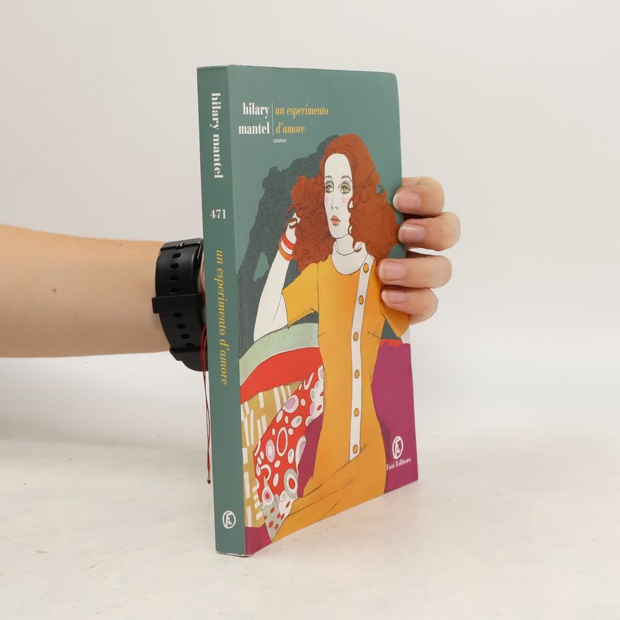 Hilary Mantel Un esperimento d'amore