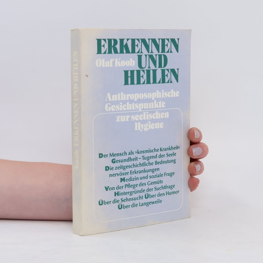 Olaf Koob Erkennen und Heilen