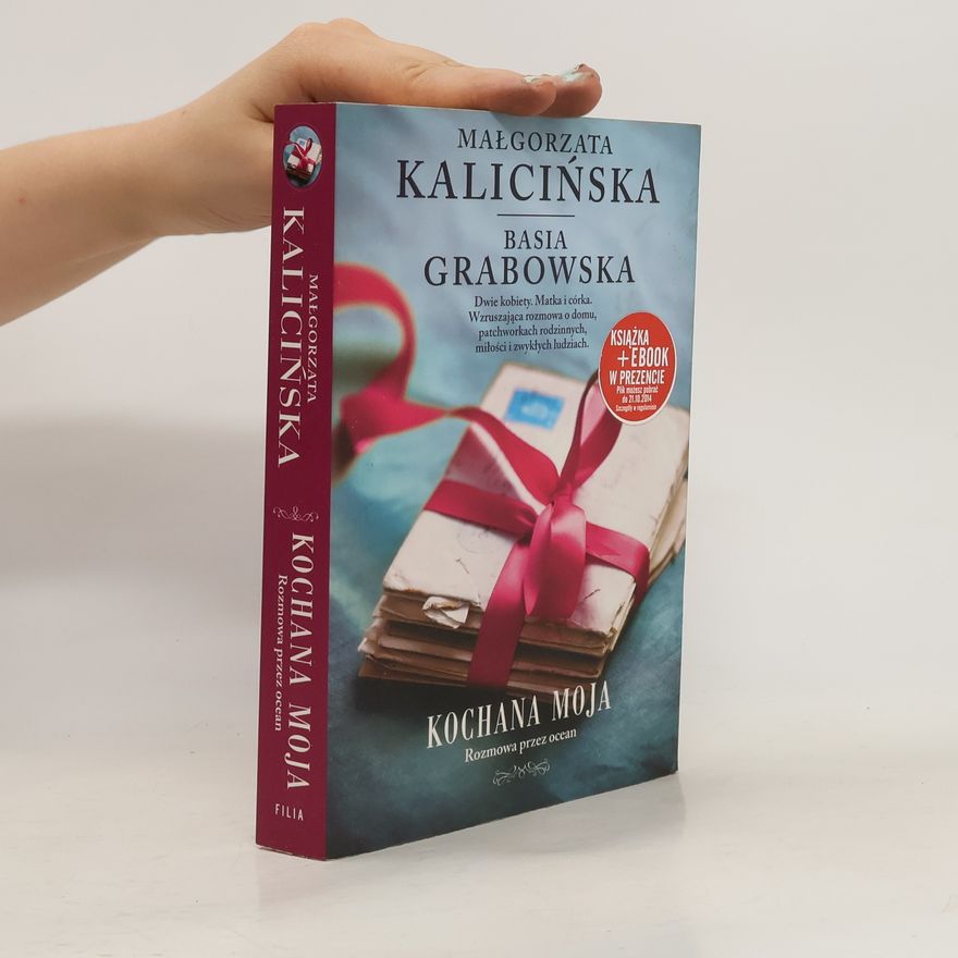 Grabowska Basia Kochana moja. Rozmowa przez ocean