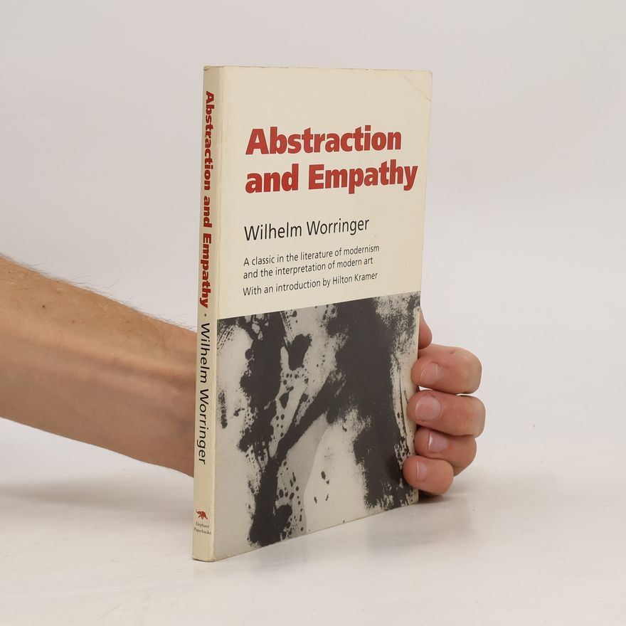 Wilhelm Worringer Abstraction and empathy