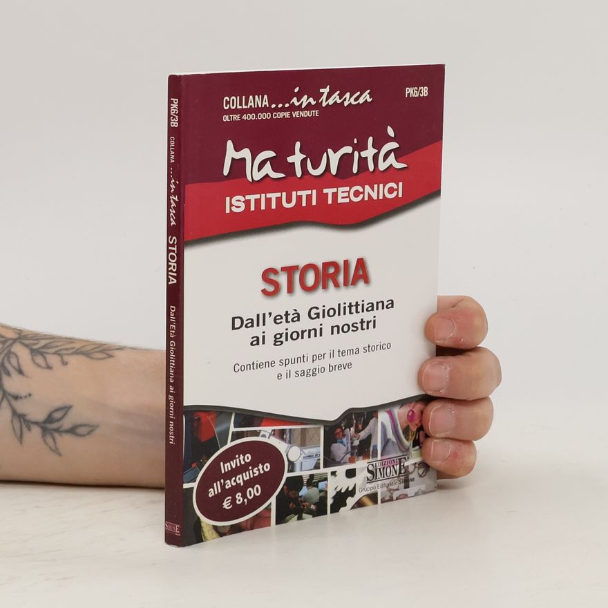Autorenkollektiv Maturità Istituti Tecnici. Storia: Dall'età giolittiana ai giorni nostri