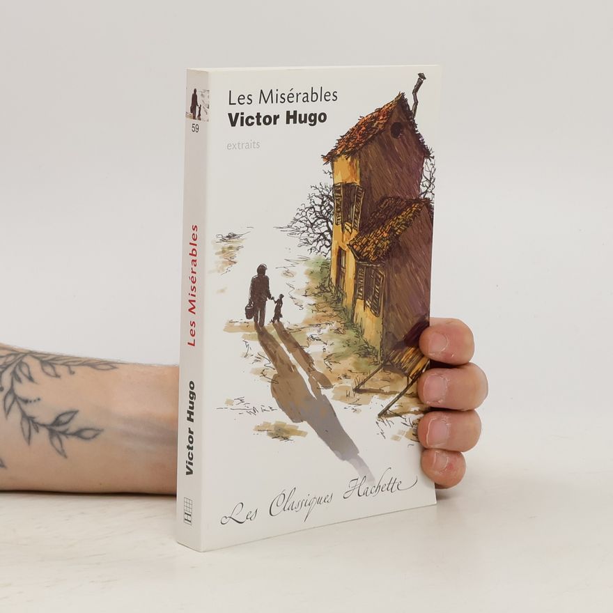 Victor Hugo Les Misérables (Classiques Hachette)