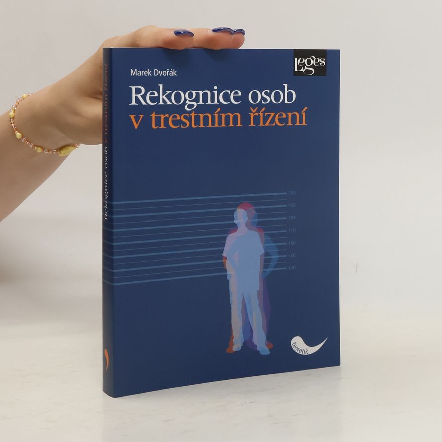 Marek Dvořák Rekognice osob v trestním řízení