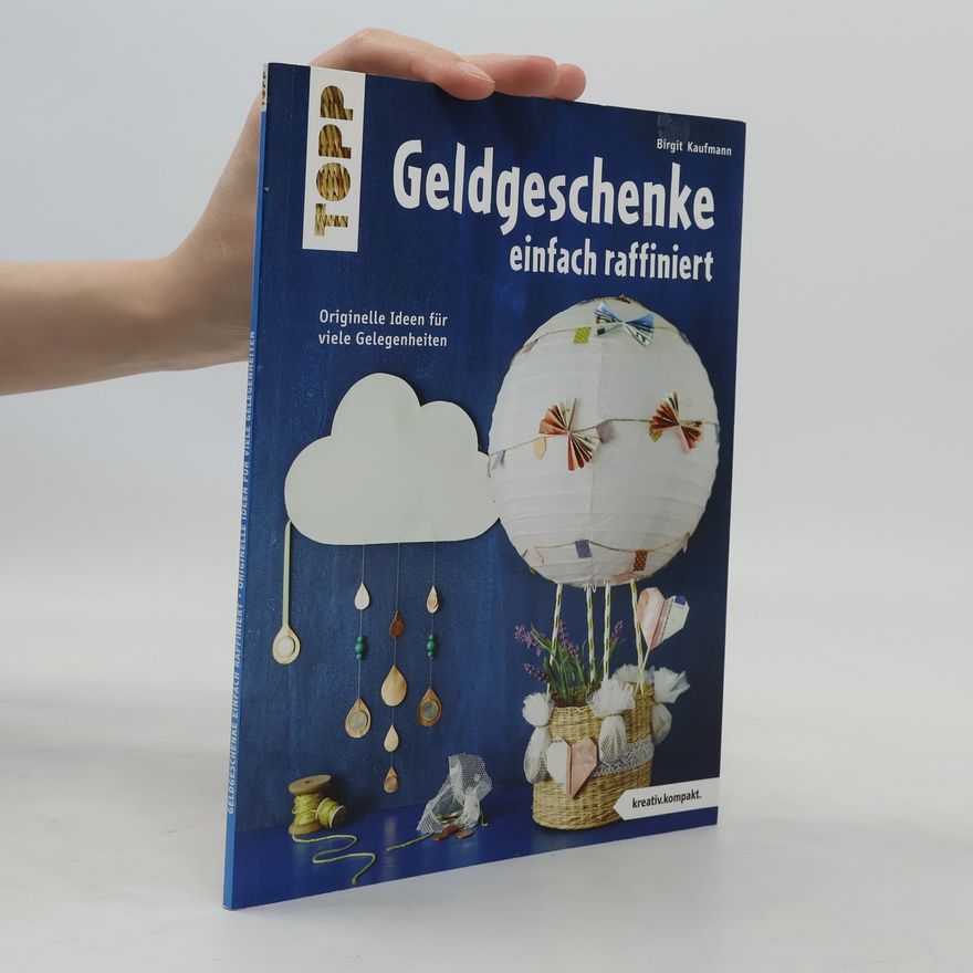 Birgit Kaufmann Geldgeschenke einfach raffiniert