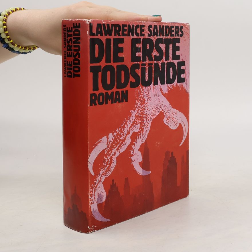 Lawrence Sanders Die erste Todsünde