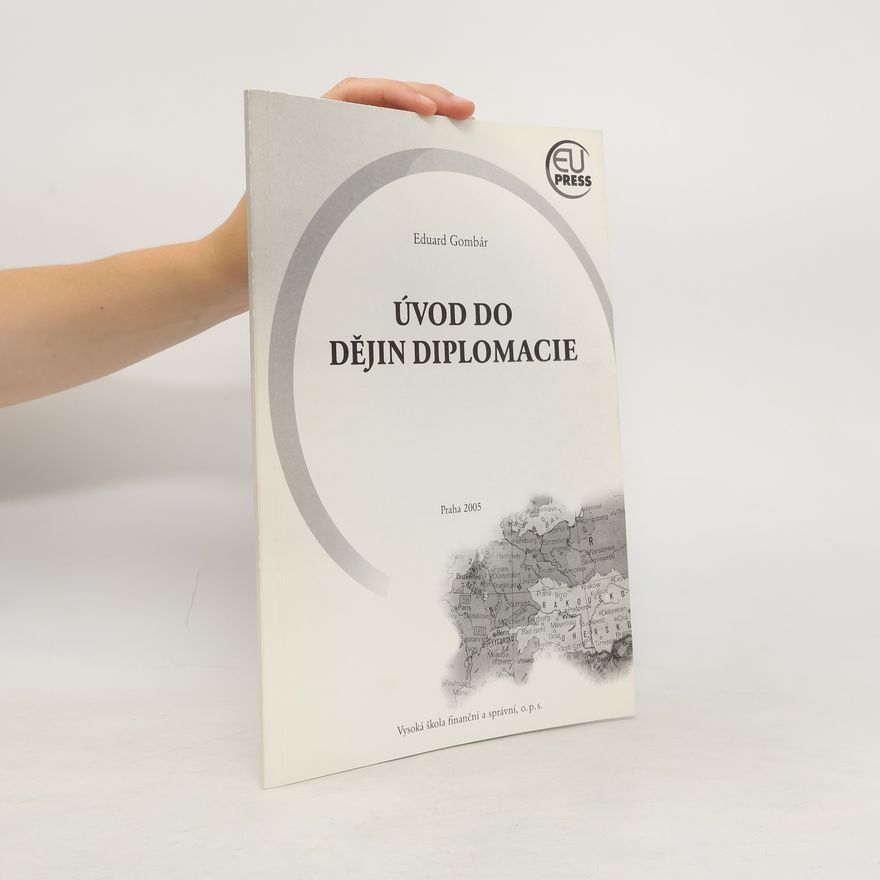 Eduard Gombár Úvod do dějin diplomacie