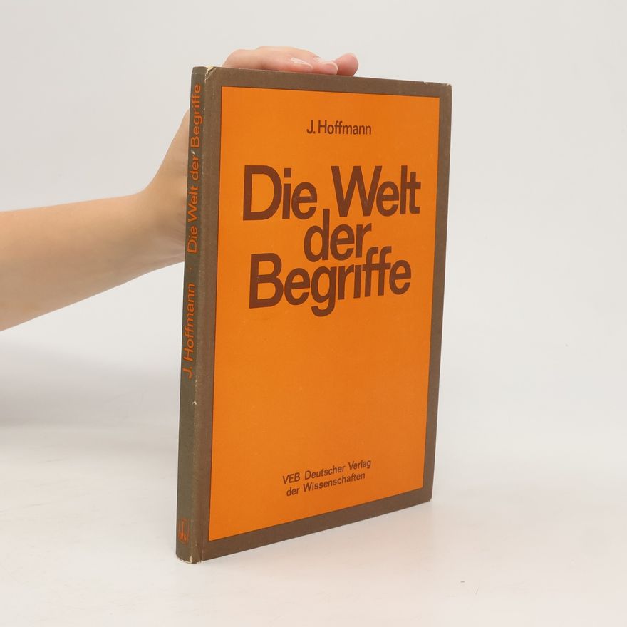 J. Hoffmann Die, Welt der Begriffe