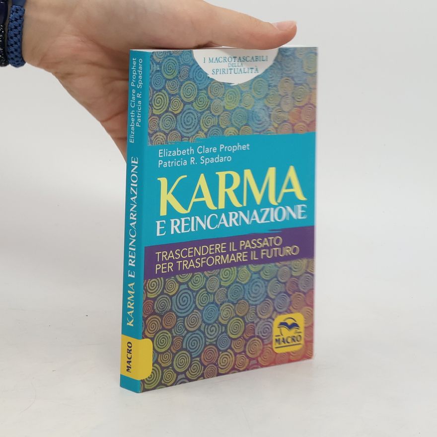 Elizabeth Clare Prophet Karma e reincarnazione