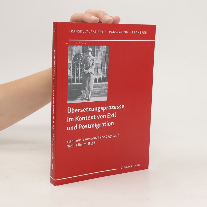 Various authors Übersetzungsprozesse im Kontext von Exil und Postmigration