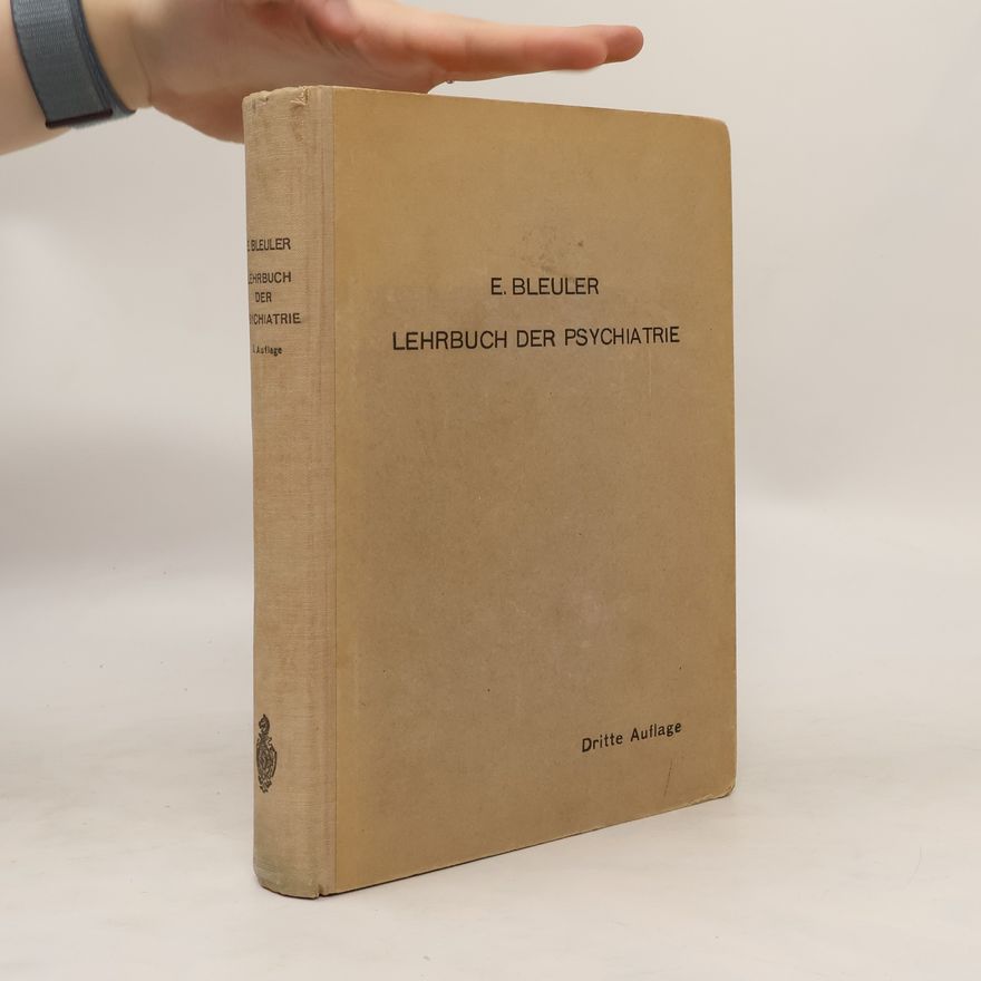 Eugen Bleuler Lehrbuch der Psychiatrie