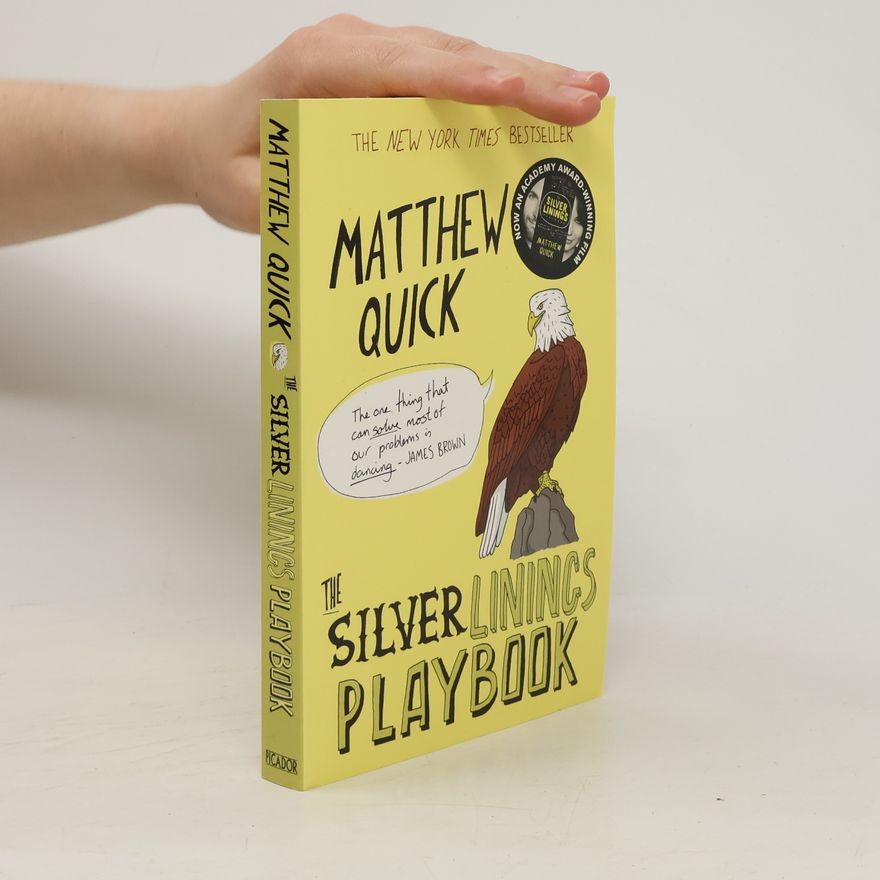 Matthew Quick The Silver Linings Playbook