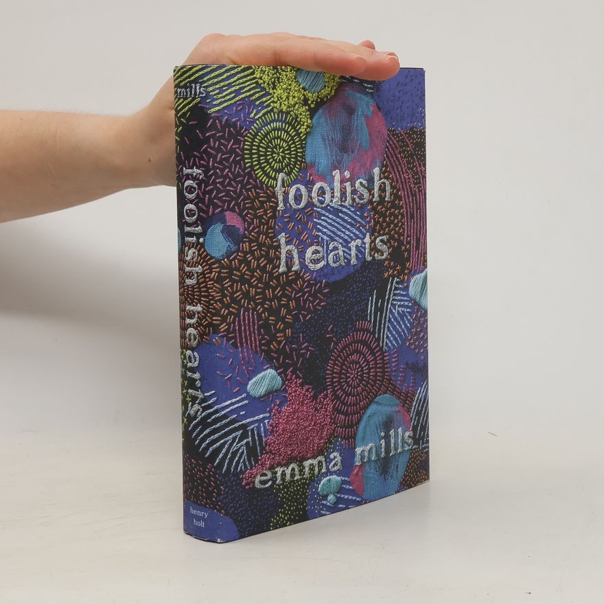 Emma Mills Foolish Hearts
